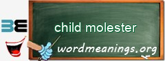 WordMeaning blackboard for child molester
